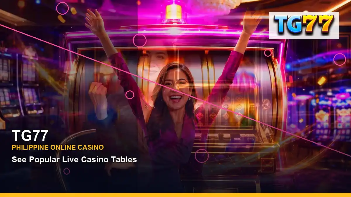 TG77 Philippines casino guide with right close-up party online slot games and an adult Filipina casino host