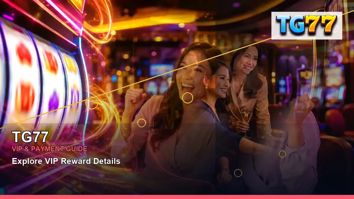 TG77 TG77 wallet information for Philippine users scene with right-diagonal luxury online slot games for players in the
